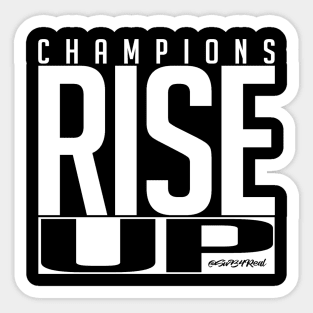 Champions Rise Up Sticker